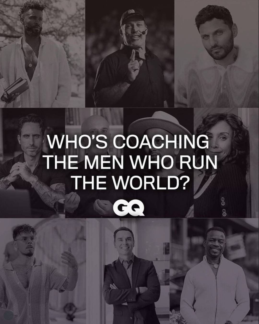 GQ feature — Who's coaching the men who run the world